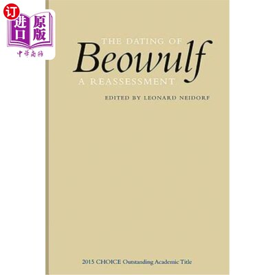 海外直订The Dating of Beowulf: A Reassessment 贝奥武夫的约会：重新评估