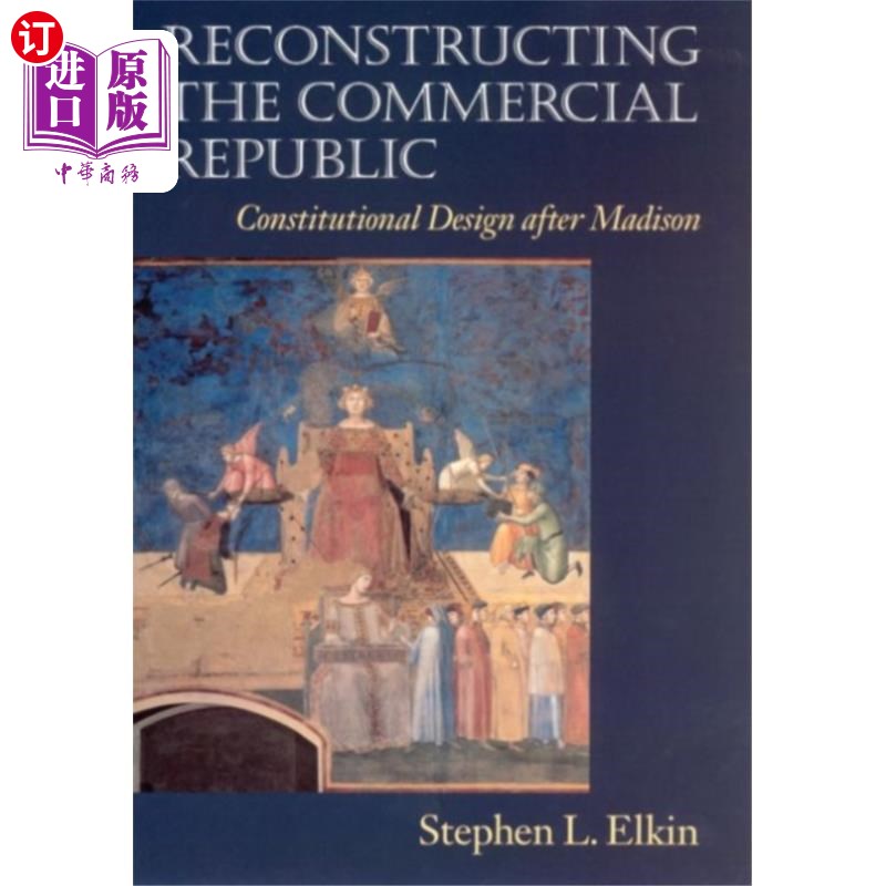 海外直订Reconstructing the Commercial Republic 重建商业共和国
