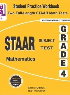 海外直订STAAR Subject Test Mathematics Grade 4: Student Practice Workbook + Two Full-Len STAAR科目测试数学四年级：