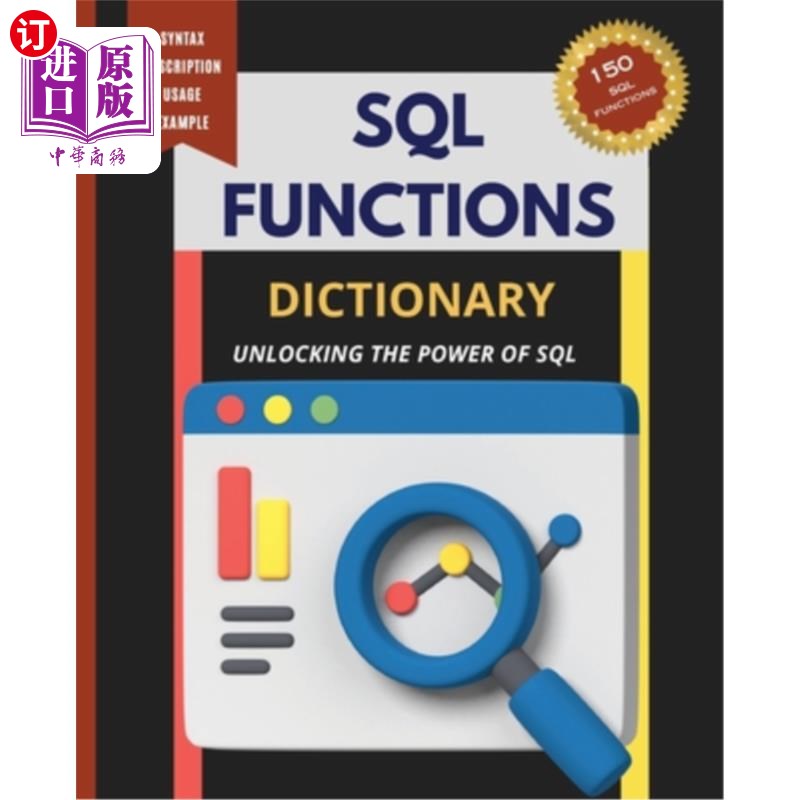 海外直订SQL Functions Dictionary: Unlocking the Power of SQL SQL函数字典：解锁SQL的力量