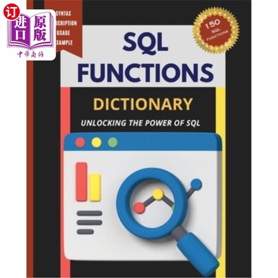 海外直订SQL Functions Dictionary: Unlocking the Power of SQL SQL函数字典：解锁SQL的力量