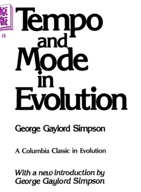 现货 演化的节拍和调式 Tempo and Mode in Evolution Columbia Classics 英文原版 George Gaylord Simpson 科学【中商原版】