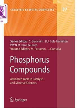 海外直订Phosphorus Compounds: Advanced Tools in Catalysis and Material Sciences 磷化合物:催化和材料科学的先进工具