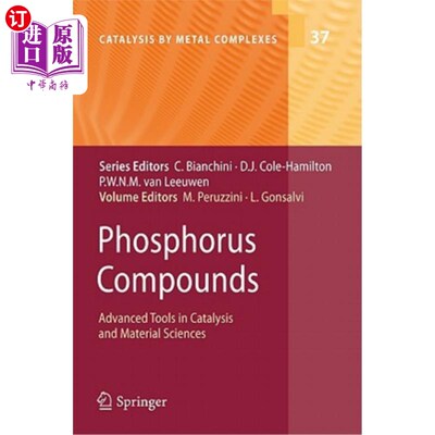 海外直订Phosphorus Compounds: Advanced Tools in Catalysis and Material Sciences 磷化合物:催化和材料科学的先进工具