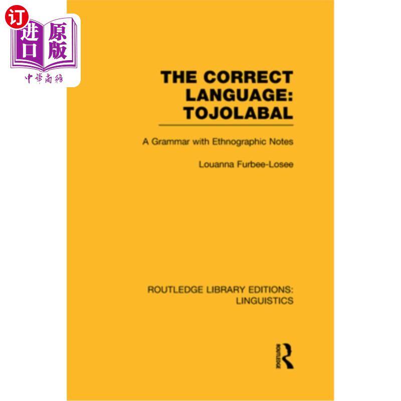 海外直订The Correct Language, Tojolabal (RLE Linguistics F: World Linguistics) 《正确的语言》，Tojolabal (RLE语言学