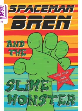 海外直订Spaceman Bren and the Slime Monster 宇航员布伦和粘液怪物