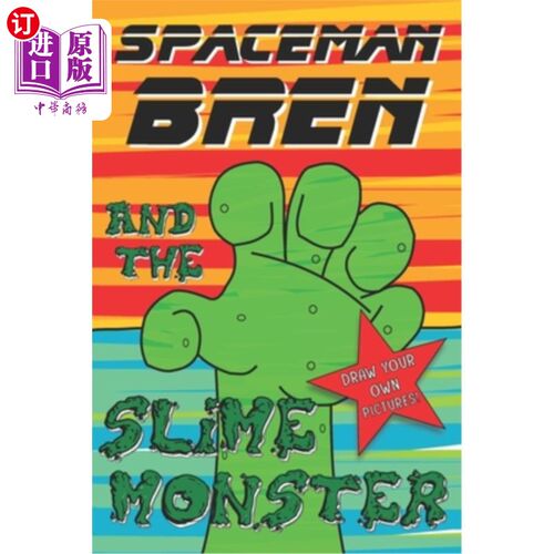 海外直订Spaceman Bren and the Slime Monster 宇航员布伦和粘液怪物