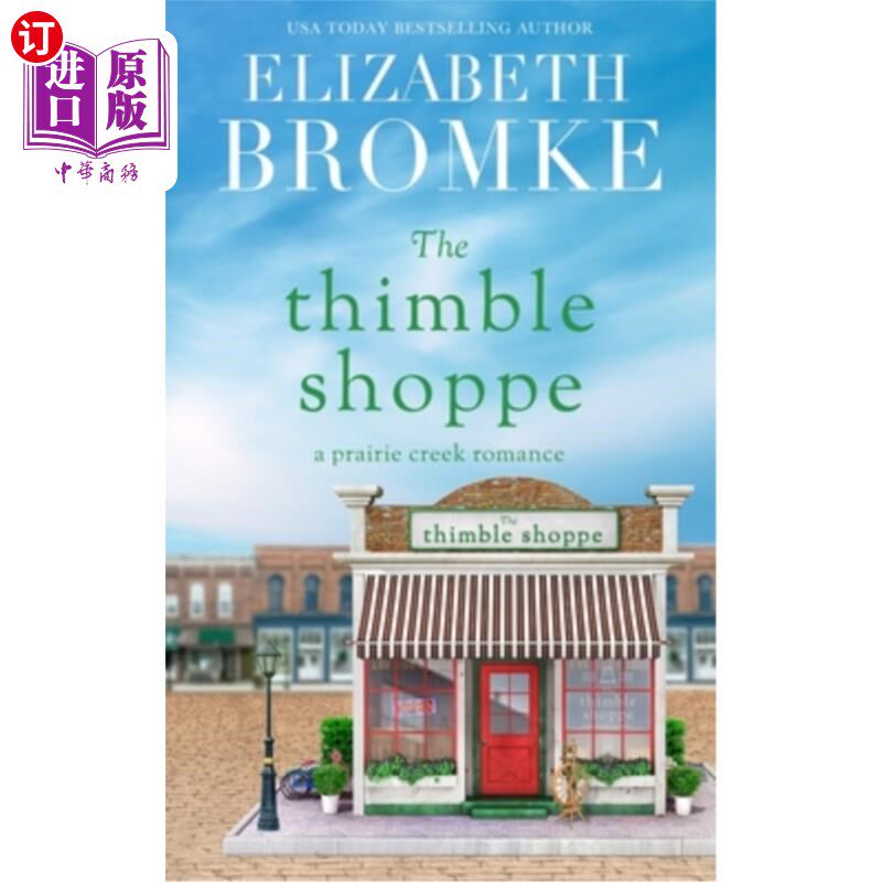 海外直订The Thimble Shoppe: A Prairie Creek Romance 顶针店:草原溪的浪漫
