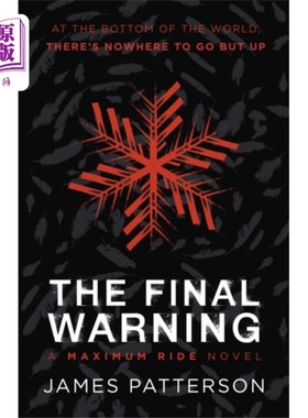 海外直订Final Warning: A Maximum Ride Novel 最后警告:一部极限骑行小说
