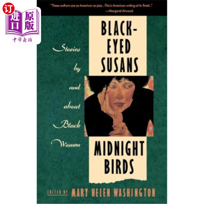 海外直订Black-Eyed Susans/Midnight Birds: Stories by and about Black Women 黑眼苏珊斯/午夜鸟：黑人妇女的故事