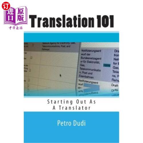 海外直订Translation 101: Starting Out As A Translator 翻译101:开始做一名翻译