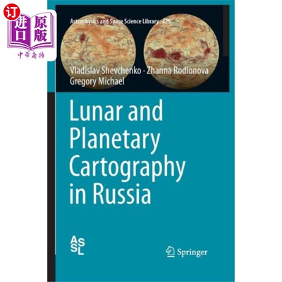 海外直订Lunar and Planetary Cartography in Russia 俄罗斯的月球和行星制图