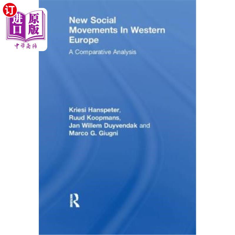 海外直订New Social Movements in Western Europe: A Comparative Analysis 西欧新社会运动:比较分析