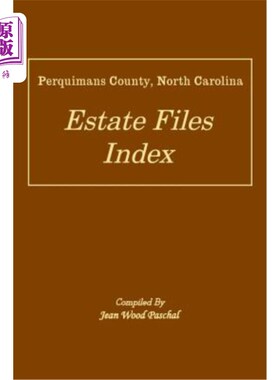 海外直订Perquimans County, North Carolina Estate Files Index 北卡罗莱纳州珀基曼县房地产档案索引