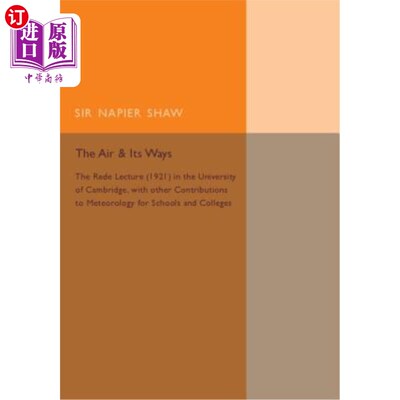 海外直订The Air and Its Ways: The Rede Lecture (1921) in the University of Cambridge, wi 空气和它的方式:雷德讲座(19