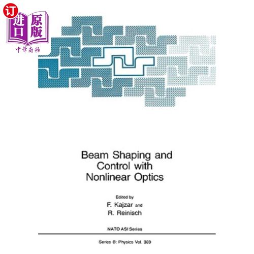 海外直订Beam Shaping and Control with Nonlinear Optics 非线性光学光束整形与控制