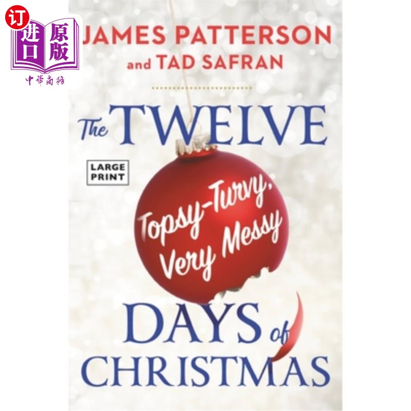海外直订The Twelve Topsy-Turvy, Very Messy Days of Christmas: The New Holiday Classic Pe 《圣诞节乱糟糟的十二个日子
