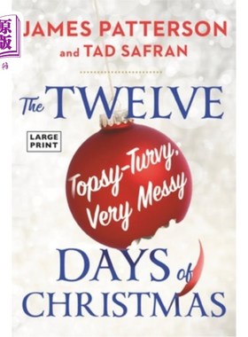 海外直订The Twelve Topsy-Turvy, Very Messy Days of Christmas: The New Holiday Classic Pe 《圣诞节乱糟糟的十二个日子