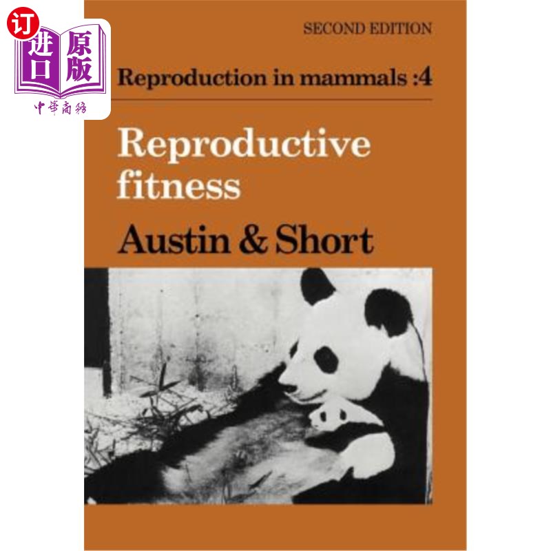 海外直订Reproduction in Mammals: Volume 4, Reproductive Fitness 哺乳动物生殖：第4卷，生殖健康