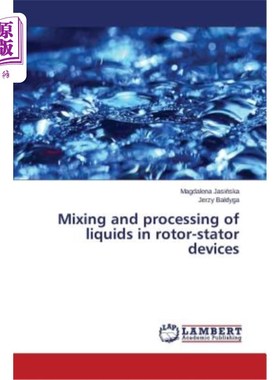 海外直订Mixing and processing of liquids in rotor-stator devices 转子-定子装置中液体的混合和加工
