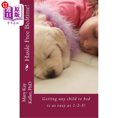 海外直订Hassle Free Bedtime: : Getting any child to bed is as easy as 1-2-3!