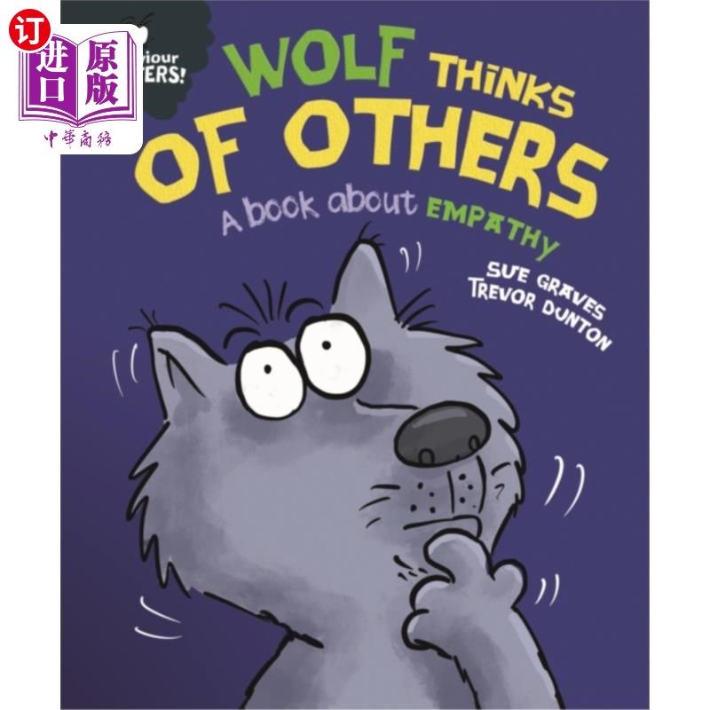 海外直订Behaviour Matters: Wolf Thinks of Others - A boo... 行为至关重要:狼为他人着想——一本关于同理心的书