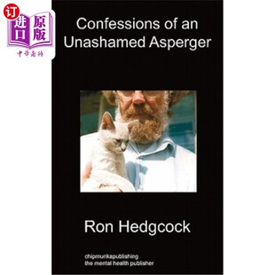 Unashamed Asperger 一个无耻 自白 海外直订医药图书Confessions 阿斯伯格症患者