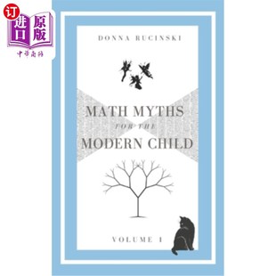海外直订Math Myths for the Modern Child: Volume 1 现代儿童的数学迷思：第一卷