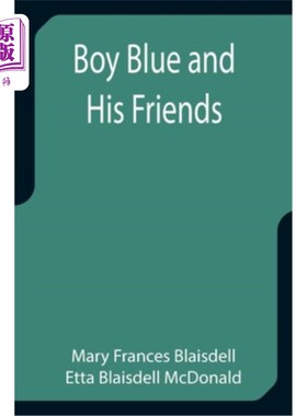 海外直订Boy Blue and His Friends 蓝色男孩和他的朋友们