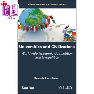 海外直订Universities and Civilizations 大学与文明-全球学术竞争与地缘政治