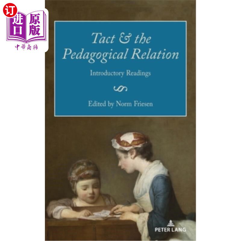 海外直订Tact and the Pedagogical Relation: Introductory Readings 策略与教学关系:导读