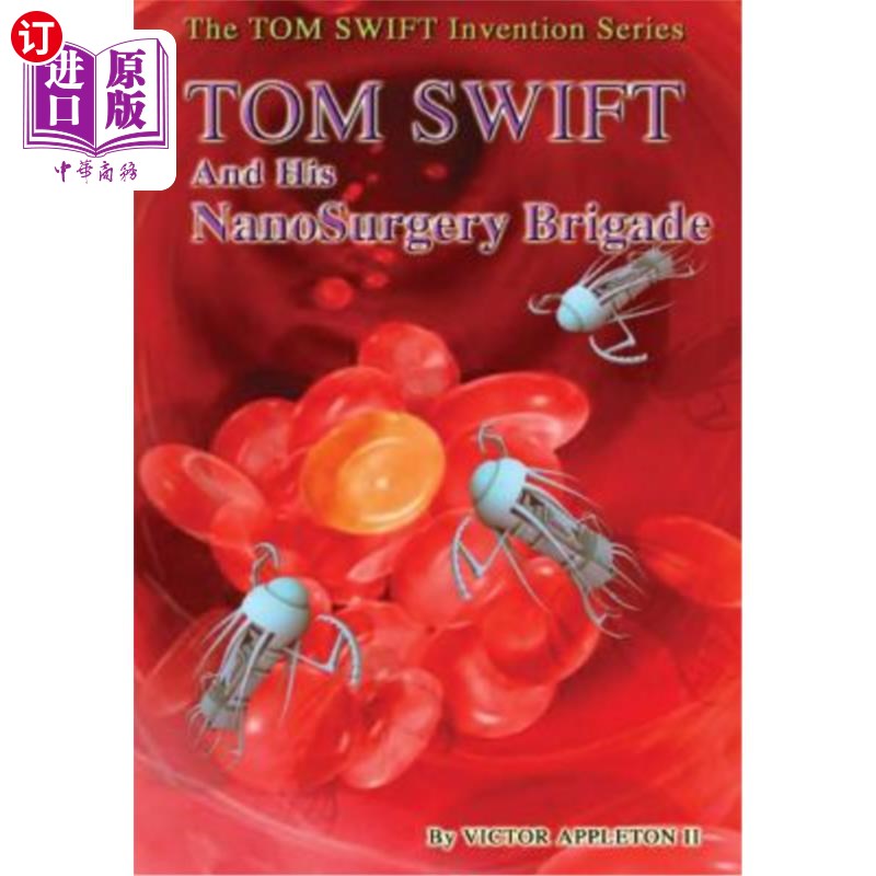 海外直订17-Tom Swift and His NanoSurgery Brigade (HB) 17汤姆·斯威夫特和他的纳米外科团队(HB)