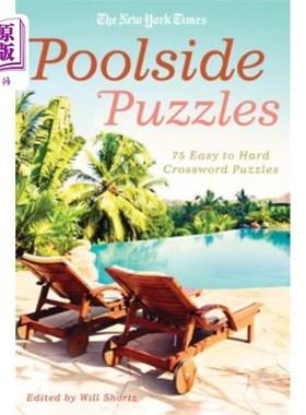 The New York Times Poolside Puzzles: 75 Easy to Hard Crossword Puzzles 纽约泳池边的拼图【中商原版】