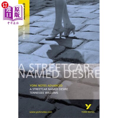 海外直订Streetcar Named Desire: York Notes Advanced 欲望号街车：约克笔记
