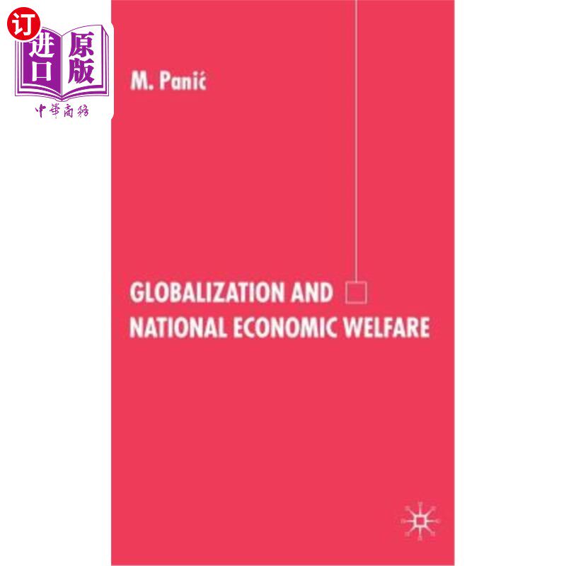 海外直订Globalization and National Economic Welfare 全球化与国家经济福利