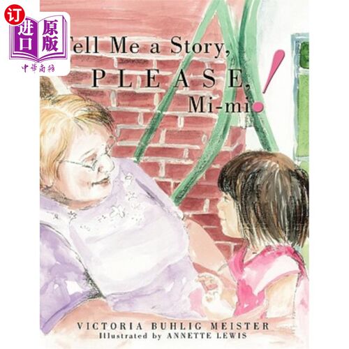 海外直订Tell Me a Story, Please, Mi-Mi! 请给我讲个故事，米米！