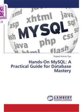 海外直订Hands-On MySQL: A Practical Guide for Database Mastery 上手MySQL：掌握数据库的实用指南
