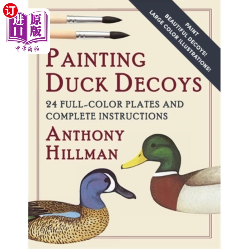 海外直订Painting Duck Decoys: 24 Full-Color Plates and Complete ...