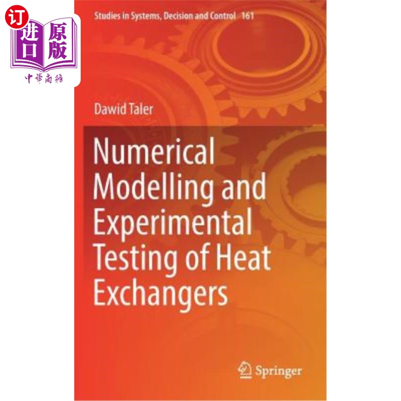 海外直订Numerical Modelling and Experimental Testing of Heat Exchangers 换热器的数值模拟与实验测试