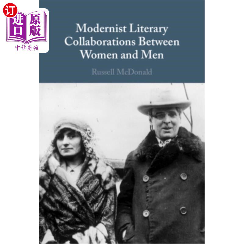海外直订Modernist Literary Collaborations Between Women and Men 男女之间的现代主义文学合作