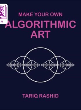 海外直订Make Your Own Algorithmic Art 制作你自己的算法艺术