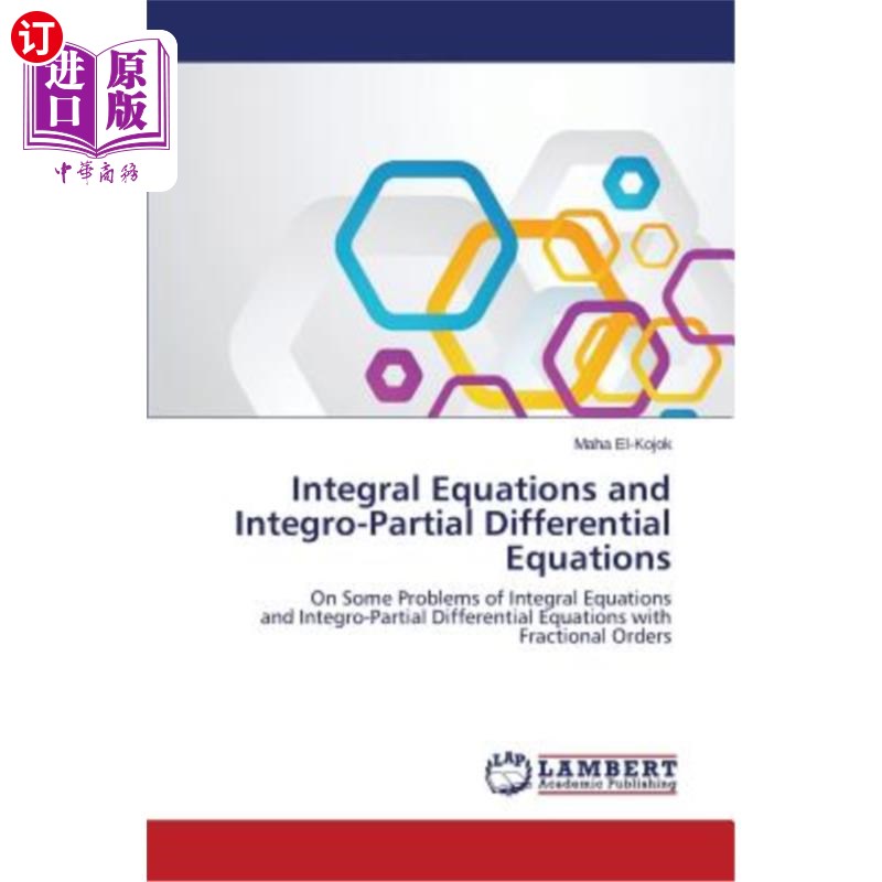 海外直订Integral Equations and Integro-Partial Differential Equations 积分方程与积分偏微分方程
