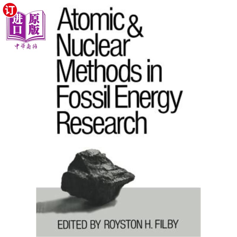 海外直订Atomic and Nuclear Methods in Fossil Energy Research化石能源研究中的原子和核方法