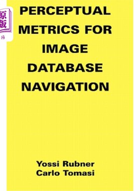 海外直订Perceptual Metrics for Image Database Navigation 图像数据库导航的感知度量