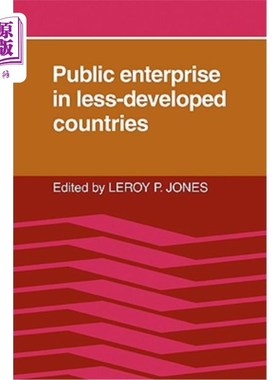 海外直订Public Enterprise in Less Developed Countries 欠发达国家的公共企业