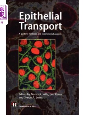 海外直订Epithelial Transport: A Guide to Methods and Experimental Analysis 上皮运输：方法和实验分析指南