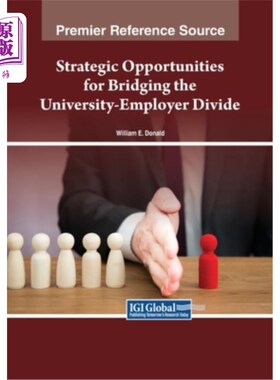 海外直订Strategic Opportunities for Bridging the University-Employer Divide 弥合大学-雇主鸿沟的战略机遇