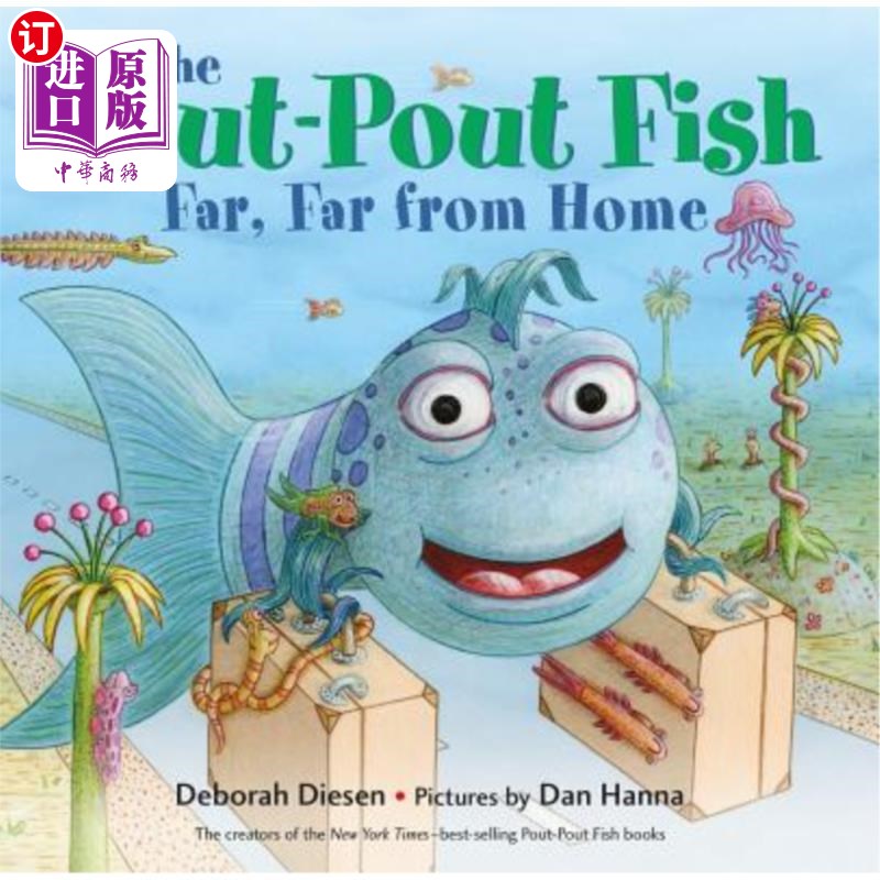 海外直订The Pout-Pout Fish, Far, Far from Home 撅嘴的鱼，远离家乡