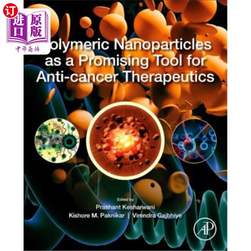 海外直订医药图书Polymeric Nanoparticles as a Promising Tool for Anti-Cancer Therapeutics 高分子纳米粒子作为抗癌治疗