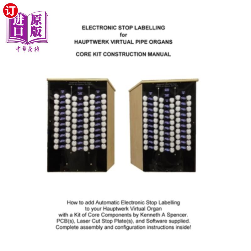 海外直订Electronic Labelling for Hauptwerk Organs: Construction Manual 手工风琴电子标签:施工手册